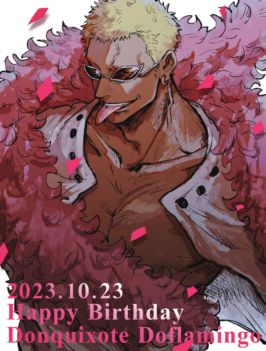 1boy, absurdres, blonde_hair, character_name, coat, dated, donquixote_doflamingo, earrings, english_text, eyes_visible_through_eyewear, feather_coat, happy_birthday, highres, jewelry, looking_at_viewer, male_focus, muscular, muscular_male, one_piece, open_clothes, pectorals, pink_coat, shirt, short_hair, sunglasses, teeth, tongue, tongue_out, tsuru_356, upper_body, upper_teeth_only, white_shirt